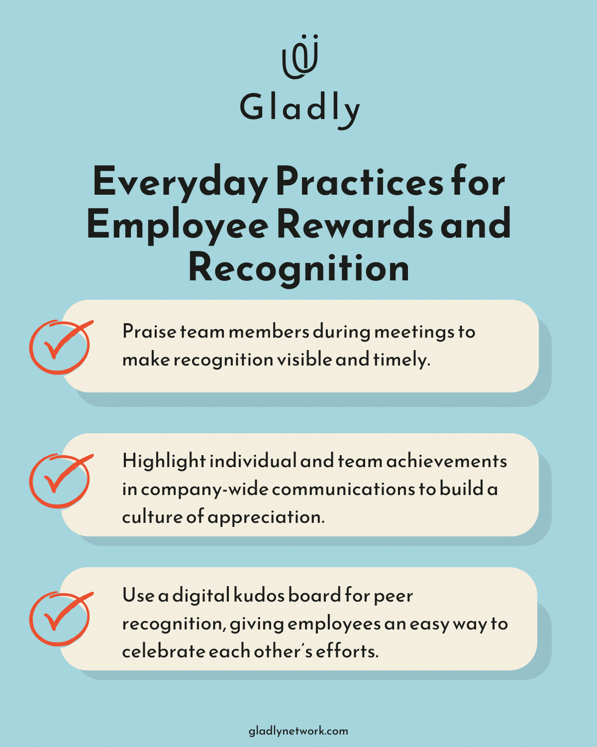 Three everyday practices for employee rewards and recognition: meetings, communications, kudos board.