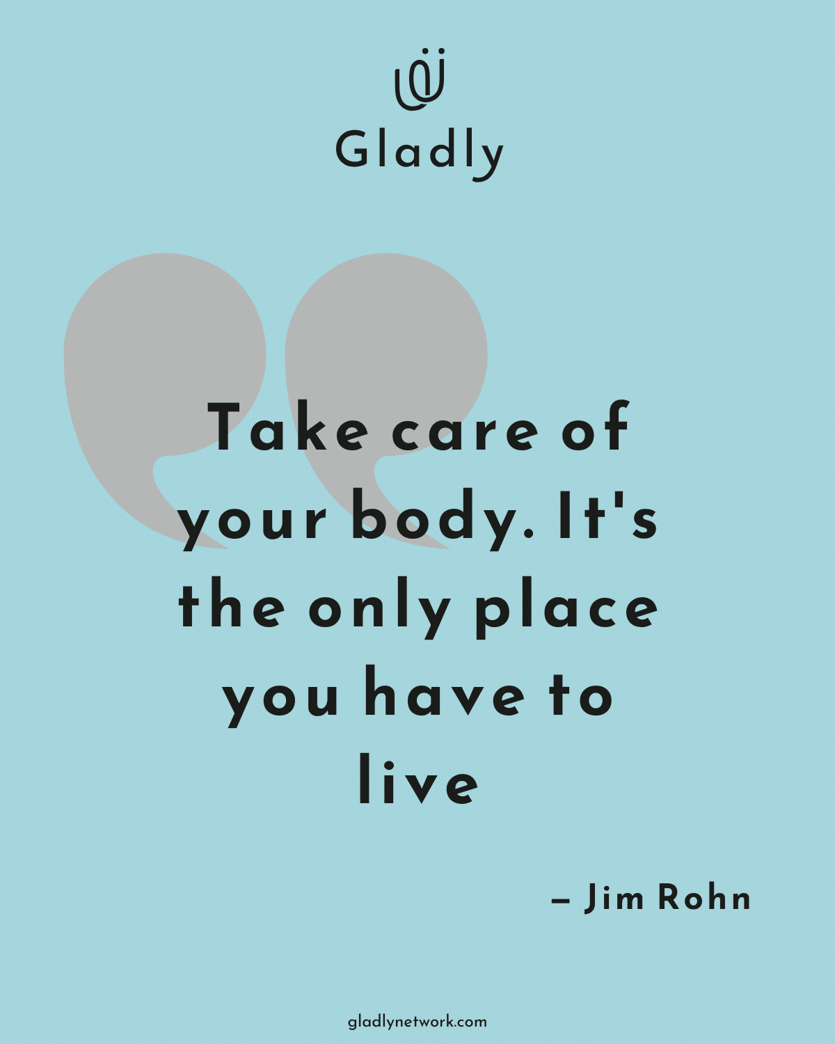 Self-care habits quote about taking care of your body by Jim Rohn.