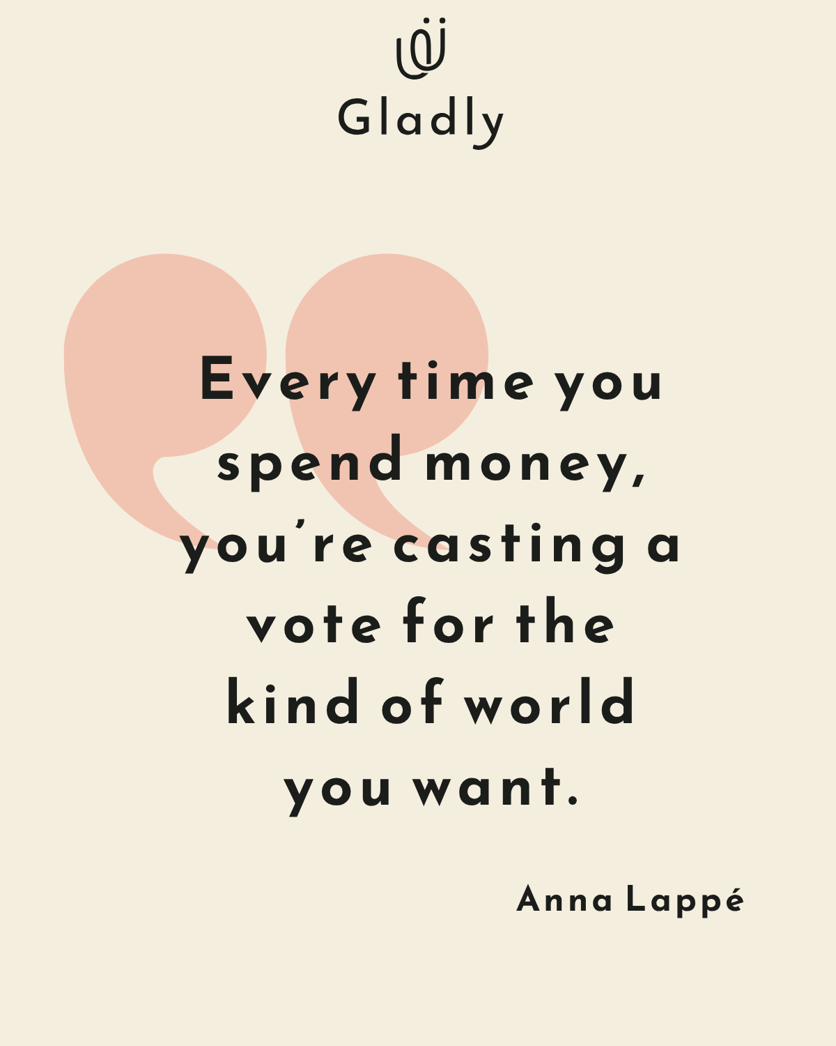 conscious consumerism quote about values based purchasing